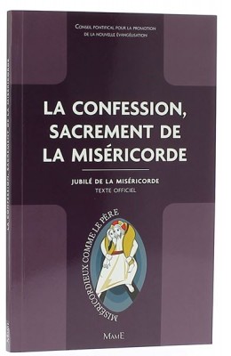 la confession, sacrement de la Miséricorde