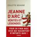 Jeanne d’Arc, vérités et légendes