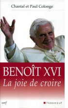 Benoît XVI, la joie de croire
