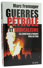 Guerres, pétrole et radicalisme