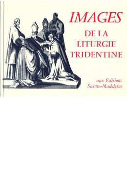 Images de la liturgie tridentine