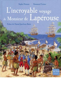 L’incroyable voyage de monsieur de Lapérouse