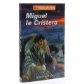 Miguel le Cristero