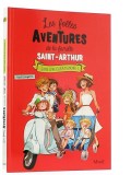 Les folles aventures de la famille Saint-Arthur...
