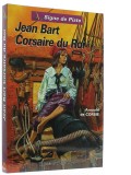 Jean Bart Corsaire du roi