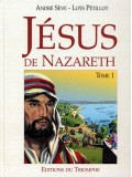 Jésus de Nazareth T. I