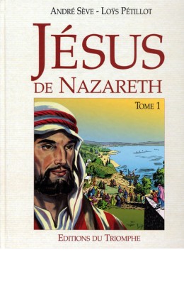 Jésus de Nazareth T. I