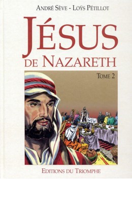 Jésus de Nazareth T. II