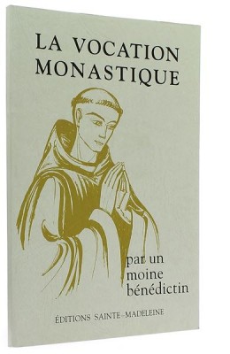 La vocation monastique
