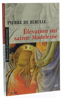 Elévation sur sainte Madeleine