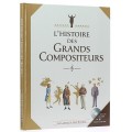 L’histoire des Grands Compositeurs (Livre et CD)