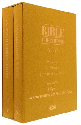 Bible chrétienne V - Le psautier