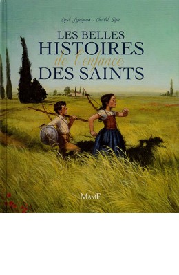 Les belles histoires de l’enfance des saints