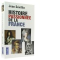 Histoire passionnée   de la France