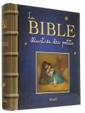 La Bible illustrée des petits