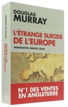 L’étrange suicide   de l’Europe