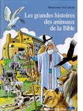 Les grandes histoires des animaux de la Bible