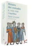 Histoire des croisades II