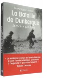 La Bataille de Dunkerque