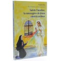 Sainte Faustine, la messagère de Jésus...