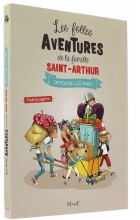 Les folles aventures de la famille Saint-Arthur (6)