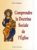 Comprendre la Doctrine sociale de l’Eglise