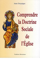 Comprendre la Doctrine sociale de l’Eglise