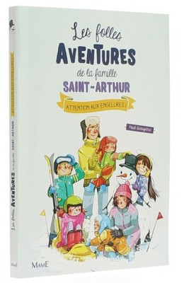Les folles aventures de la famille Saint-Arthur (4)