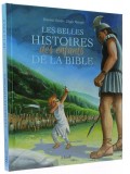Les belles histoires des enfants de la Bible