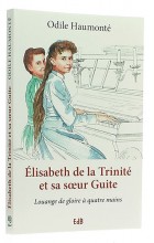 Elisabeth de la Trinité   et sa soeur Guite 