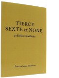 Tierce, Sexte et None