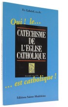 Oui le… Catéchisme de l’Eglise catholique… est catholique !