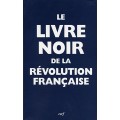 Le livre noir de la Révolution française