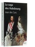 La saga des Habsbourg 