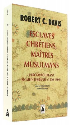 Esclaves chrétiens,   maîtres musulmans
