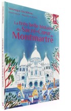 La très belle histoire du   Sacré-Coeur de Montmartre