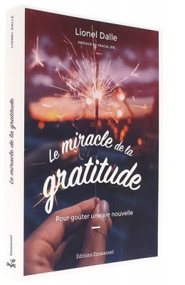 Le miracle de la gratitude