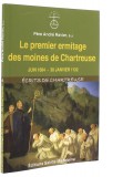 Le premier ermitage —  des moines de Chartreuse