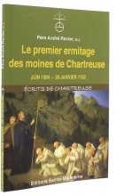 Le premier ermitage   des moines de Chartreuse