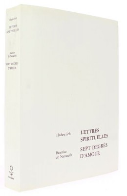 Lettres spirituelles   d’Hadewijch d’Anvers   et Sept degrés d’amour   de Béatrice de Nazareth