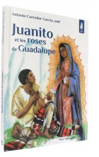 Juanito et les roses de Guadalupe
