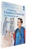 L’Empereur —  Charles d’Autriche