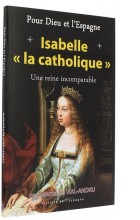  Pour Dieu et l’Espagne,  Isabelle la Catholique