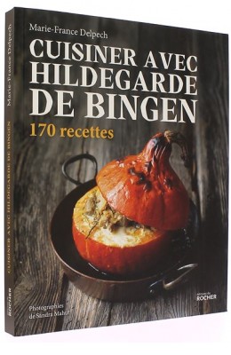 Cuisiner avec   Hildegarde de Bingen