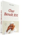 Cher Benoît XVI