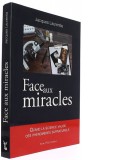 Face aux miracles
