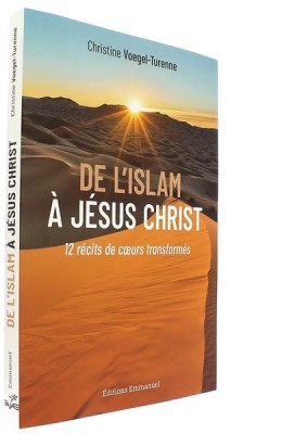 De l’islam à Jésus Christ