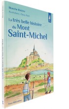 La très belle histoire   du Mont Saint-Michel