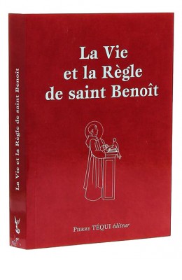 La Vie et la Règle de saint Benoît