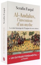 Al-Andalous,   l’invention d’un mythe